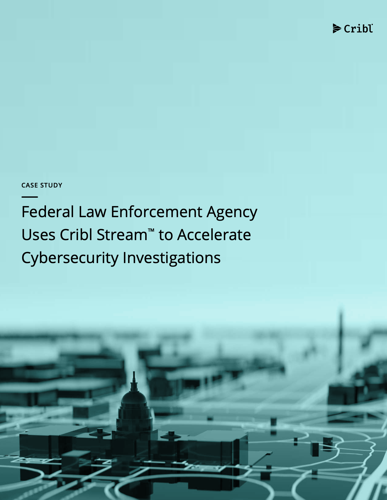 Case Study: Federal Law Enforcement Agency Uses Cribl Stream to ...