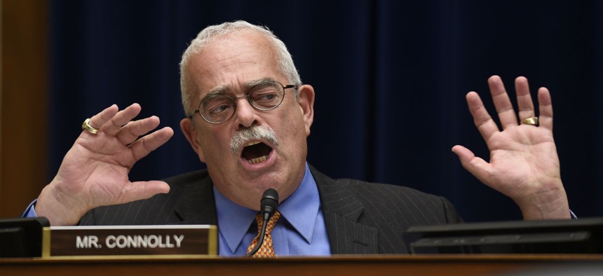 Rep. Gerry Connolly, D-Va., said: "The federal government comes off as unreliable and whimsical in the extreme."