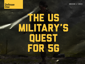 The US Military’s Quest for 5G