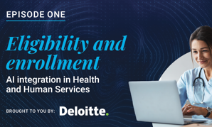 Eligibility and enrollment: AI integration in Health and Human Services