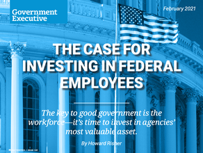 The Case for Investing in Federal Employees