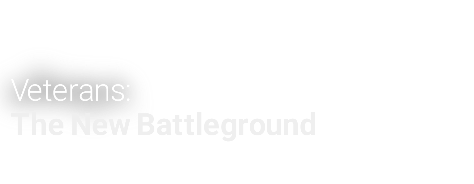 Veterans: The New Battleground